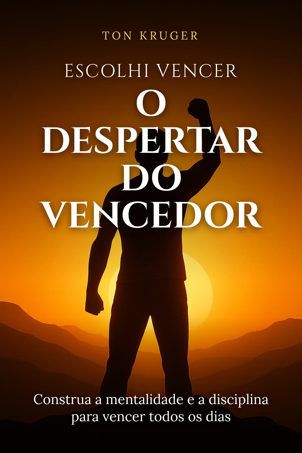 como ter uma mentalidade vencedora: guia sem desculpas 2 Capa do e-book Escolhi Vencer: O Despertar do Vencedor