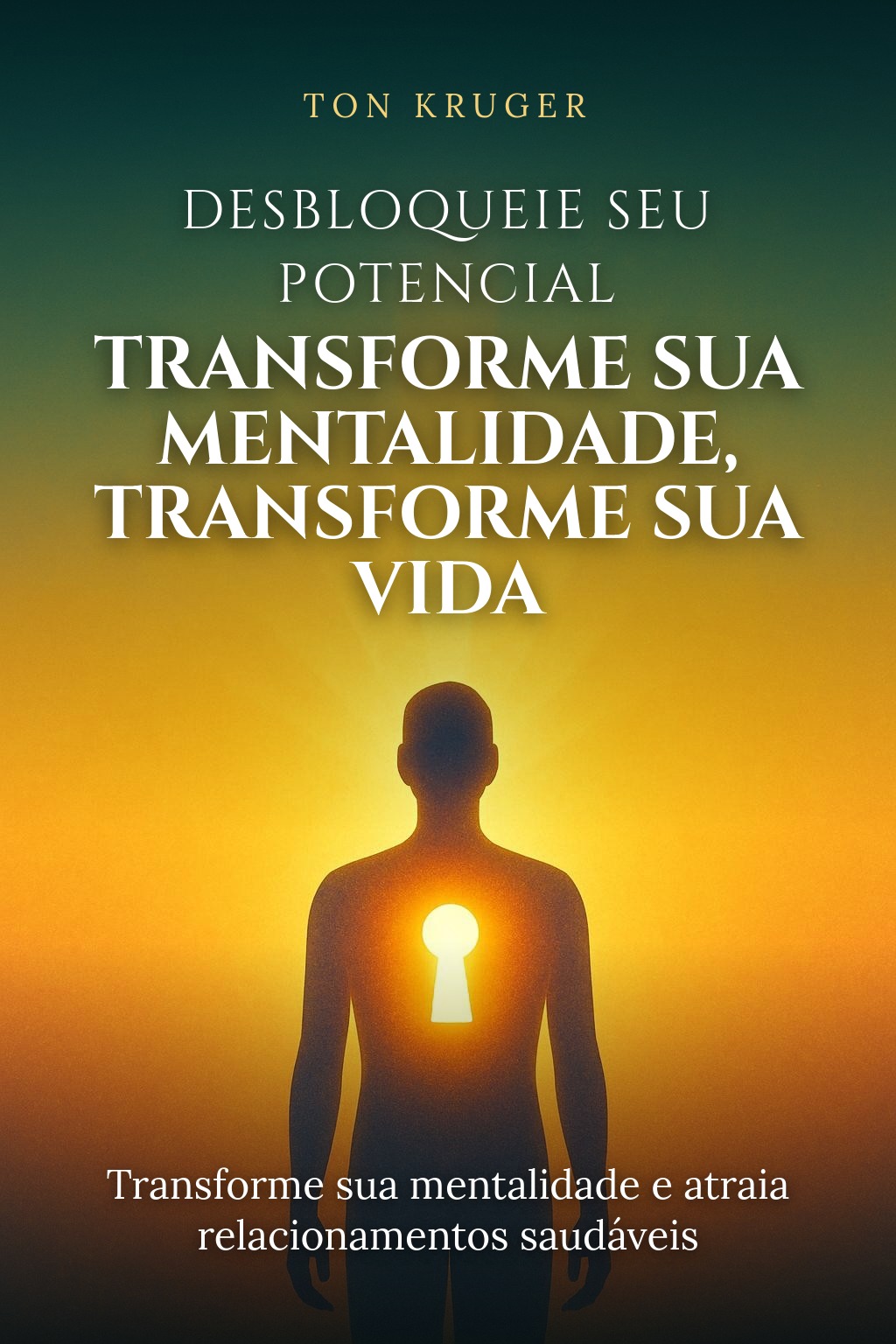 como identificar crenças limitantes: 5 sinais no dia a dia 2 Capa do e-book Desbloqueie Seu Potencial: Transforme Sua Mentalidade, Transforme Sua Vida
