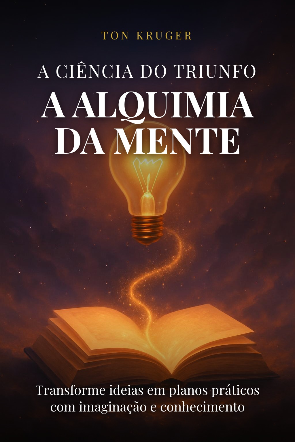 Capa do e-book A Ciência do Triunfo: A Alquimia da Mente