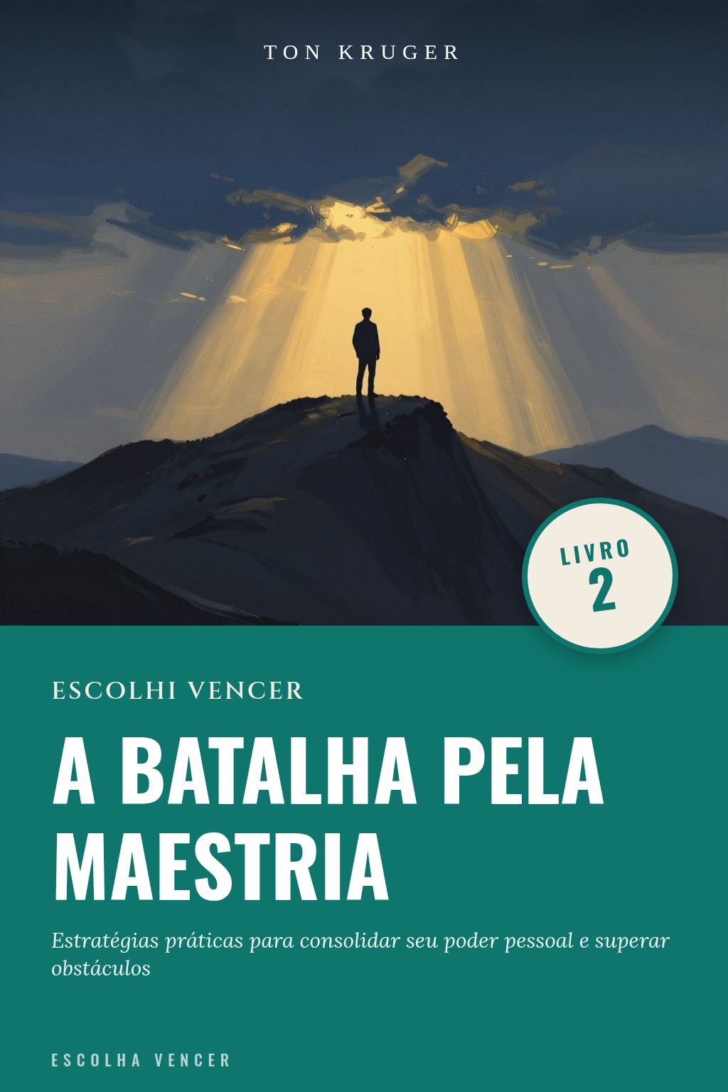 resiliência não é opcional: como treinar a mente para não desistir 2 Capa do e-book Escolhi Vencer: A Batalha pela Maestria