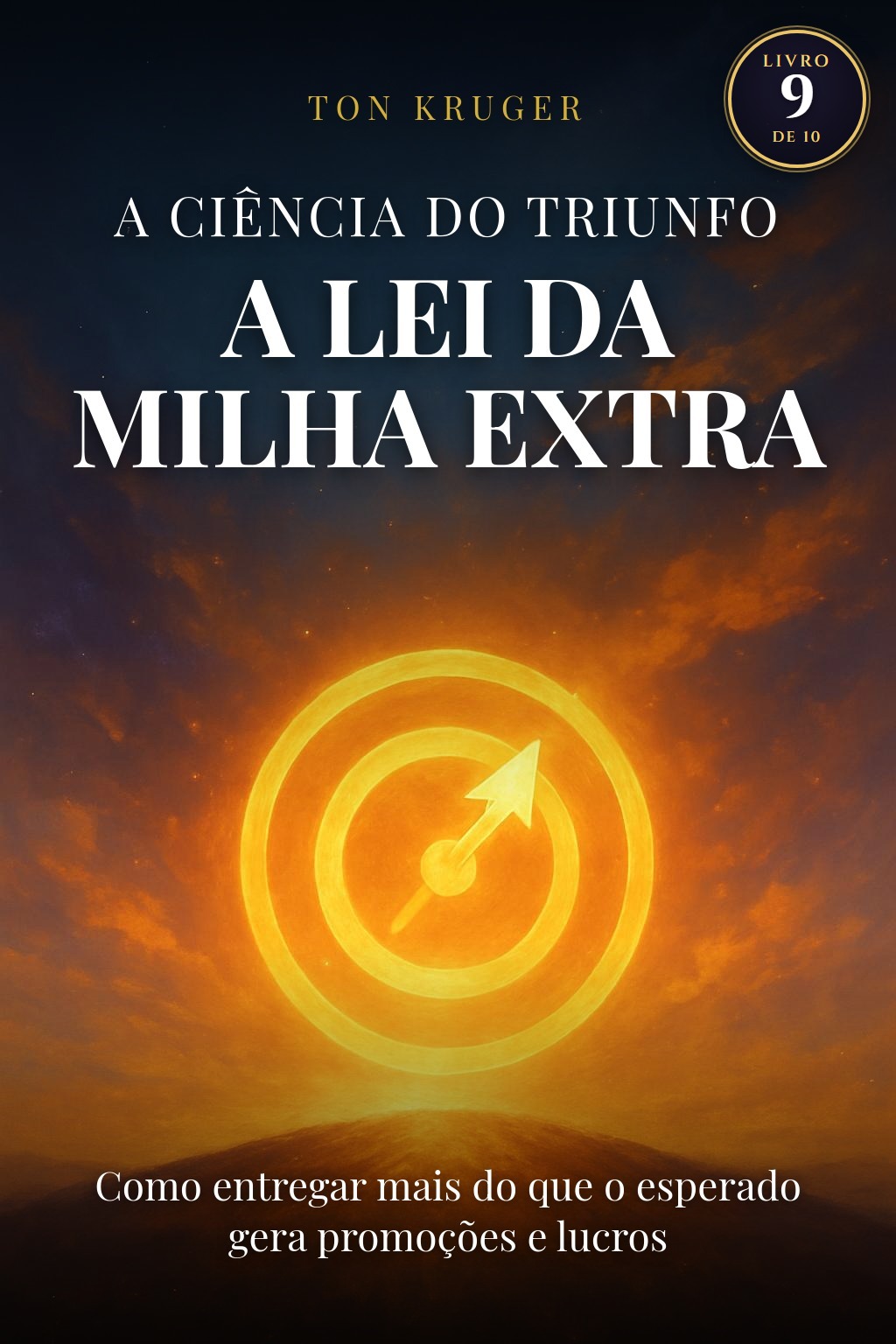 como se destacar no trabalho sem parecer puxa-saco 2 Capa do e-book A Ciência do Triunfo: A Lei da Milha Extra